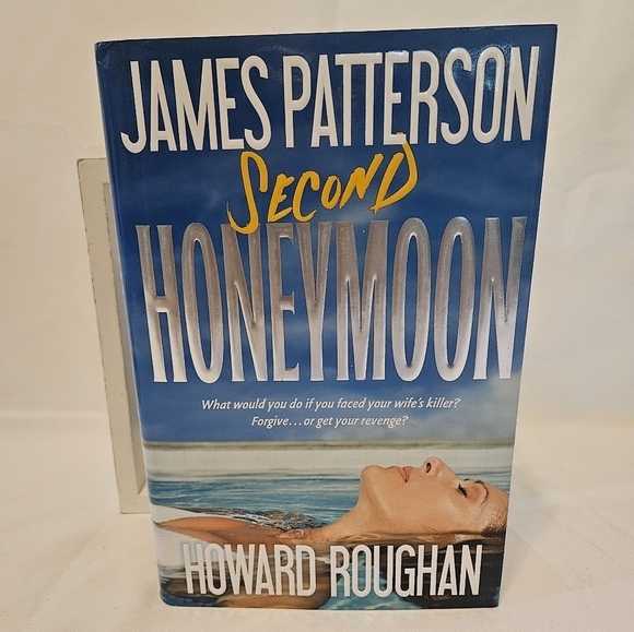 James Patterson Secon Honeymoon Howard Roughan Little Brown  2013 Thriller Novel - Picture 11 of 14